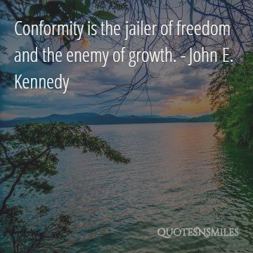 Conformity president quote