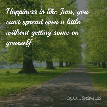Happiness is like jam picture quote