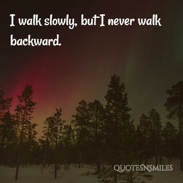 ever walk backwards president quote