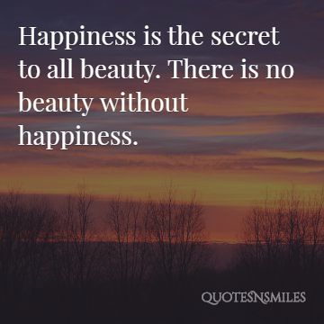 no beauty without happiness picture quote