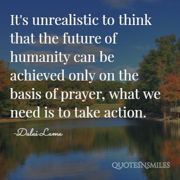 we need to take action dalai lama we need to take action action picture quote