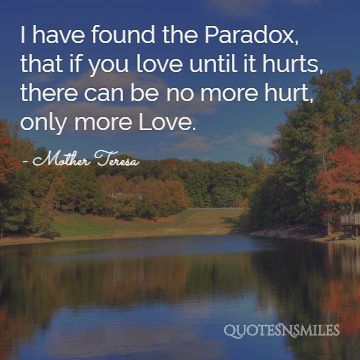 more love paradox Mother Teresa Picture Quote