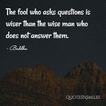 the fool who asks buddha picture quote