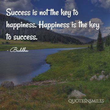 happiness is the key to success buddha picture quote