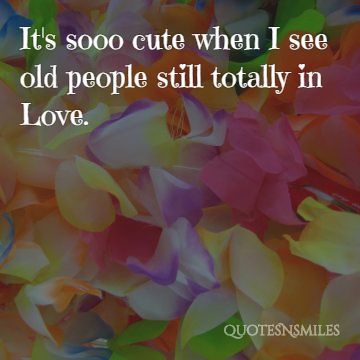 old people in love - cute love quotes