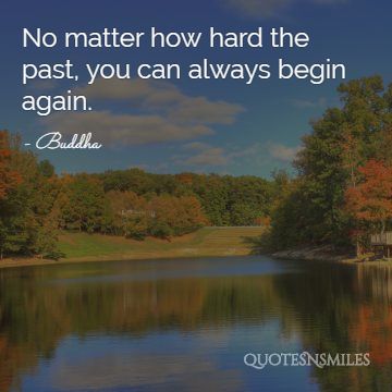 you can always begin again buddha picture quote