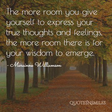 True thoughts and feelings - Marainne Williamson