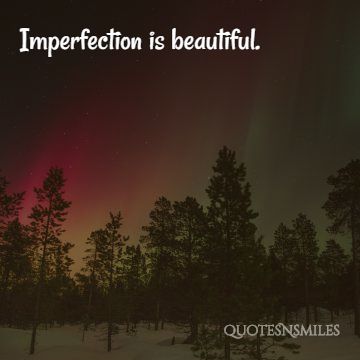 imperfection is beautiufl stay at home picture quotes