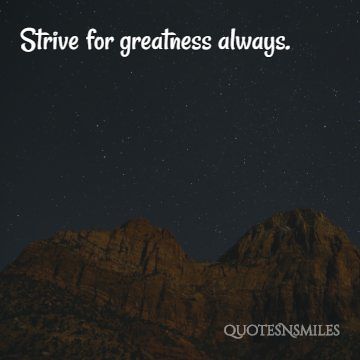 strive for greatness stay at home picture quotes