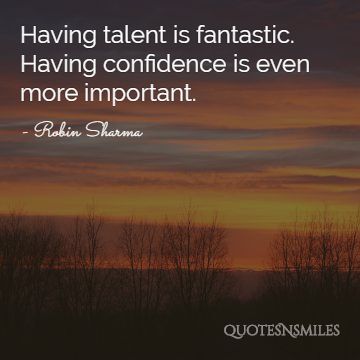 talent and confidence robin sharma picture quote