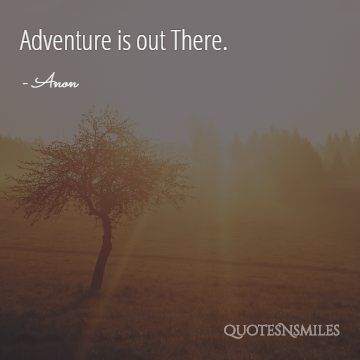 advneture is out there wanderlust picture qu
