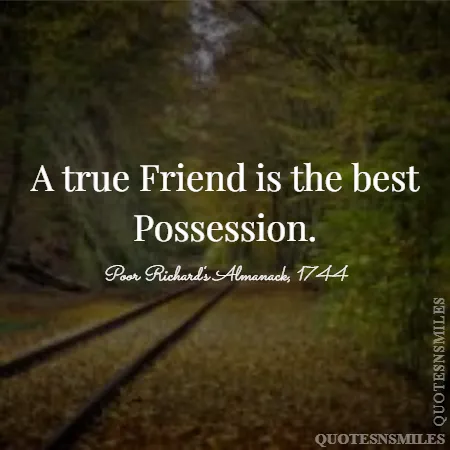 a true friend is the best possession 