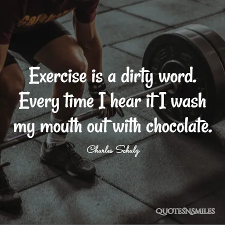 exercise-is-a-dirty-word-every-time-i-hear-it-quotes.webp