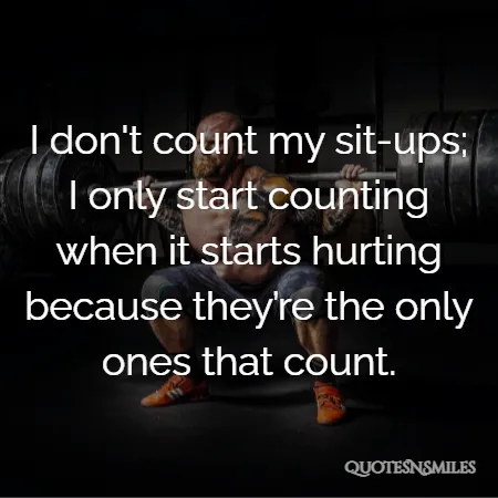 i-don-t-count-my-sit-ups-i-only-start-quotes.webp